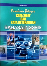 Panduan Belajar Kata Sifat dan Kata Keterangan Bahasa Inggris