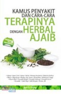 Kamus Penyakit dan Cara-Cara Terapinya dengan Herbal Ajaib