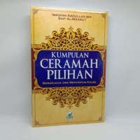 Kumpulan Ceramah Pilihan: Menggugah Jiwa Menyentuh Kalbu