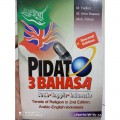 Pidato 3 Bahasa Arab Inggris Indonesia: Tenets of Religion in 2nd Edition; Arabic-English-Indonesia