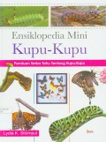 Ensiklopedia Mini Kupu-Kupu: Panduan Serba Tahu Tentang Kupu-Kupu