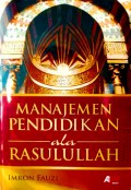 Manajemen Pendidikan ala Rasullulah