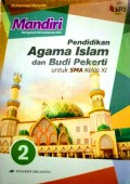 Mandiri Pendidikan Agama Islam dan Budi Pekerti: untuk SMA Kelas XI