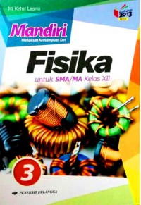 Mandiri Fisika: untuk SMA/MA Kelas XII