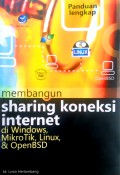 Panduan Lengkap Membangun Sharing Koneksi Internet di Windows, MiroTik, Linux, & OpenBSD