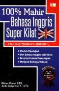 100 % Mahir Bahasa Inggris Super Kilat