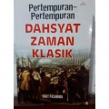 Pertempuran-Pertempuran Dahsyat Zaman Klasik