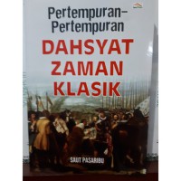 Pertempuran-Pertempuran Dahsyat Zaman Klasik