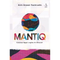 Mantiq: Catatan Ngaji Logika Al-Ghazali