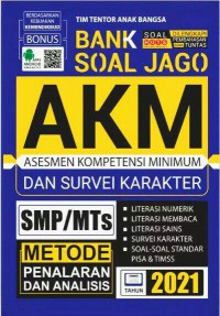 Bank Soal Jago AKM: Asesmen Kompetensi Minimum dan Survei Karakter SMP/MTs
