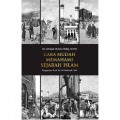 Cara Mudah Memahami Sejarah Islam
