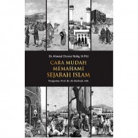 Cara Mudah Memahami Sejarah Islam