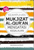 Keampuhan Mukjijat Al-Quran Mengatasi Kegalauan