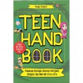 Teen Hand Book: Panduan Remaja Sukses Bergaul, Belajar, dan Meraih Cita-Cita