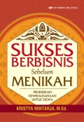 Sukses Berbisnis Sebelum Menikah : Pendidikan Keiwrausahaan Untuk Siswa