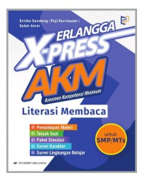 Erlangga Xpress AKM (Asesmen Kompetensi Minimum) Literasi Membaca Untuk SMP/MTS
