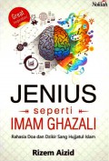 Jenius Seperti Imam Ghazali: Rahasia Doa dan Dzikir sang Hujjatul Islam