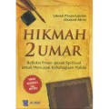 Hikmah 2 Umar: Refleksi Pesan-Pesan Spiritual untuk Mencapai Kebahagiaan Hakiki