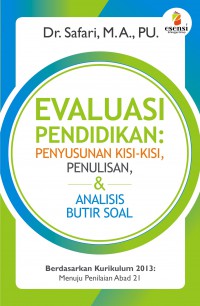 Evaluasi Pendidikan : Penyusunan kisi-kisi penulisan dan analisis butir soal