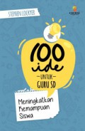 100 Ide Untuk Guru: Meningkatkan Kemampuan Siswa