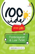 100 Ide Untuk Guru : Pembelajaran Diluar Kelas