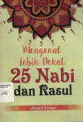 Mengenal Lebih Dekat 25 Nabi dan Rasul