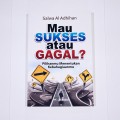 Mau Sukses atau Gagal