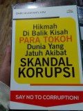 Hikmah di Balik Kisah Para Tokoh Dunia yang Jatuh Akibat Skandal Korupsi