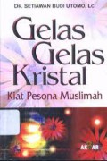 Gelas-Gelas Kristal: Kiat Pesona Muslimah