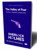 The Valley of Fear: Misteri Lembah Ketakutan: Sherlock Holmes